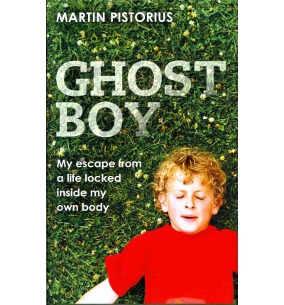 [(Ghost Boy )] [Author: Martin Pistorius] [Jul-2011]