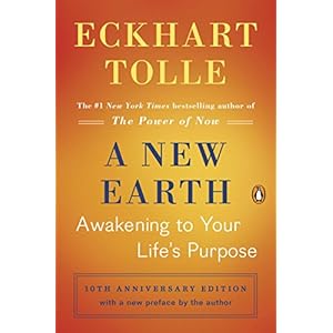 A New Earth (Oprah #61): Awakening to Your Life's Purpose
