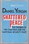 Shattered Peace: The Origins of the Cold War and the National Security State
