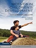 Motives in children's development : cultural-historical approaches