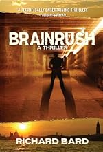 BRAINRUSH, a Thriller (Book One)