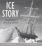 Ice Story: Shackletons Lost Expedition