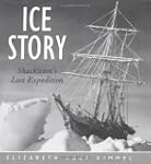 Ice Story: Shackleton's Lost Expedition