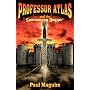 Professor Atlas and the Summoning Dagger by Paul Maguire