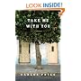 Take Me with You: A Memoir