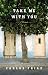  Take Me with You: A Memoir 