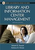 Library and Information Center Management: Seventh Edition (Library and Information Science Text Series)