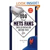 100 Things Mets Fans Should Know & Do Before They Die