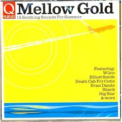 Mellow Gold 15 Soothing Sounds For Summer by Elliott Smith, Sondre Lerche, Death Cab For Cutie, Clayhill, and I Am Kloot (Audio CD)