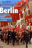 Produkt-Bild: Reichshauptstadt Berlin. Band 1-3: 1926-1946: Ullrich, Viktor, Bd.2 : 1939-1941
