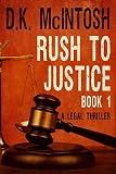Rush To Justice -1: A Brady Flynn Novella: Legal Thriller Series Book 1