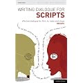 Writing Dialogue for Scripts: Effective Dialogue for Film, TV, Radio and Stage (Writing Handbooks)