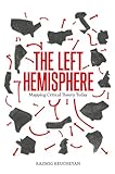The left hemisphere : mapping critical theory today
