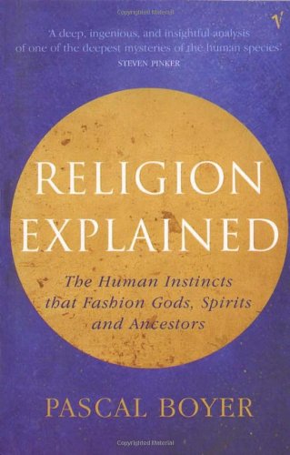 Cover image : Religion Explained: The Human Instincts That Fashion Gods, Spirits and Ancestors