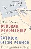 In Tearing Haste: Letters Between Deborah Devonshire and Patrick Leigh Fermor