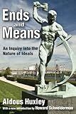 Ends and means : an inquiry into the nature of ideals