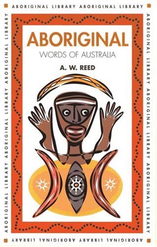Aboriginal Words of Australia (Aboriginal library)