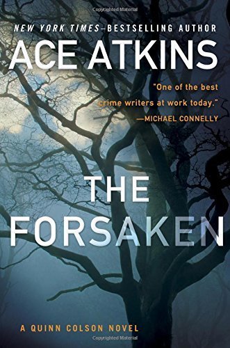 The Forsaken (A Quinn Colson Novel) Hardcover - July 24, 2014