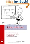 Schau mich an!: Ein Leitfaden zur Ers...