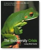 The Biodiversity Crisis: Losing What Counts (American Museum of Natural History Books)