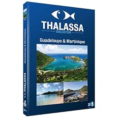 Thalassa : Guadeloupe / Martinique