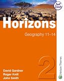 Cover of HORIZONS 2 Geography 11-14 Student Book 2 by David Gardner Roger Knill John Smith 0748790500