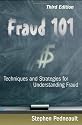 Fraud 101: Techniques and Strategies for Understanding Fraud