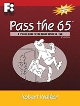Pass the 65: A Training Guide for the NASAA Series 65 Exam (First Books Training Library) Pass the 65: A Training Guide for the NASAA Series 65 Exam (First Books Training Library)
