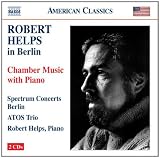 Robert Helps in Berlin: Chamber Music With Piano