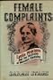 Female Complaints: Lydia Pinkham and the Business of Women's Medicine