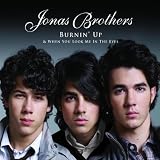 Burnin Up/ When You Look Me In The Eyes