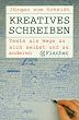 Kreatives Schreiben. (7356 951). Texte als Wege zu sich selbst und zu anderen.