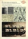 Das Buch der Schrift, enthaltend die Schriftzeichen und Alphabete aller Zeiten und aller V&ouml;lker des Erdkreises - Carl Faulmann