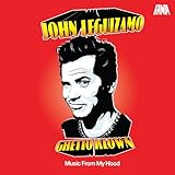 John Leguizamo: Ghetto Klown: Music From My Hood