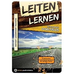 Leiten lernen: Ein Trainingsprogramm f�r (junge) Leiter