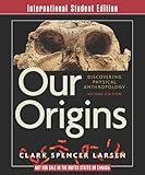 Our origins : discovering physical anthropology