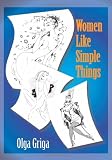 Women Like Simple Things