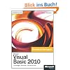 Microsoft Visual Basic 2010 - Das Entwicklerbuch: Grundlagen, Techniken, Profi-Know-how