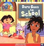 Dora Goes to School (Dora the Explorer)