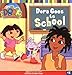 Dora Goes to School (Dora the Explorer)