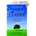 The Mindful Leader: Awakening Your Natural Management Skills Through Mindfulness Meditation