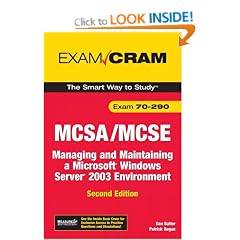 MCSA/MCSE 70-290 Exam Cram: Managing and Maintaining a Windows Server 2003 Environment