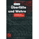�berf�lle und Wehre: Grundlagen und Berechnungsbeispielevon "G�nter Peter"