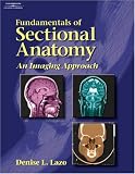 Workbook to Accompany Fundamentals of Sectional Anatomy: An Imaging Approach