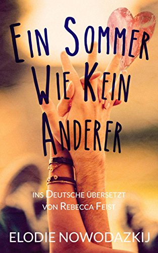 Ein Sommer wie kein anderer (German Edition)