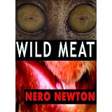 Wild Meat (Kindle Edition)
