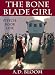 The Bone Blade Girl (Stitch) The Bone Blade Girl (Stitch)
