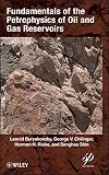 Fundamentals of the petrophysics of oil and gas reservoirs