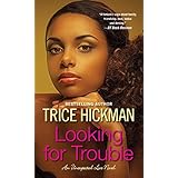looking for trouble an unexpected love novel