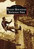 ROCKY MOUNTAIN NATIONAL PARK (Images of America)